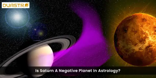Is Saturn A Negative Planet In Astrology?